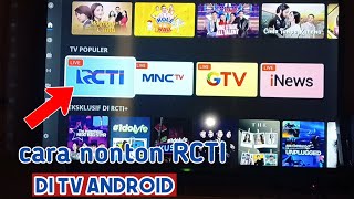 cara nonton saluran RCTI di tv android terbaru 2024 [upl. by China486]