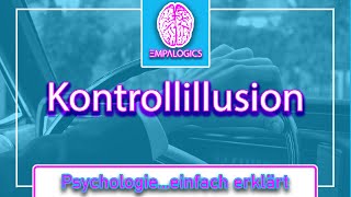 Kontrollillusion  Wie Du Deine Selbstdisziplin steigerst Psychologieeinfach erklärt [upl. by Ally757]