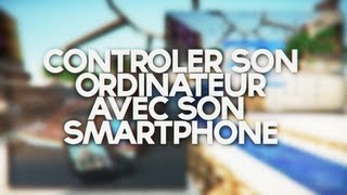 Tuto  Controler son pc avec son Smartphone [upl. by Rosette610]