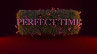 Luh Kel  Perfect Time Official Audio [upl. by Wolford804]