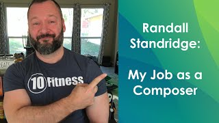 Randall Standridge  What is my job as a composer [upl. by Ahker]