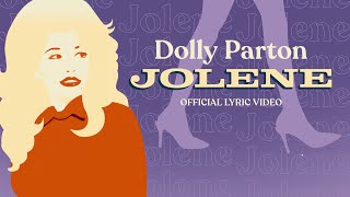 Dolly Parton  Jolene Official Lyric Video [upl. by Yona]