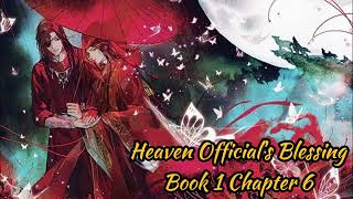 Heaven Officials Blessing Book 1 Chapter 6 [upl. by Gerianne]