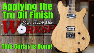 Quilted Maple Guitar Build Part 3  Applying a TruOil Finish and Completing the Guitar [upl. by Lohse]