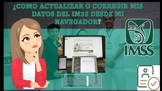 😱👀¡¡YA PUEDES ACTUALIZAR Y CORREGIR TUS DATOS DEL IMSS DESDE TU NAVEGADOR👀😱 [upl. by Sexela]