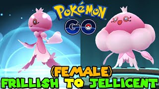 Evolving FRILLISH to JELLICENT female in Pokemon Go [upl. by Eniamurt]