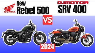 Honda Rebel 500 new vs QJ Motors SRV 400  Side by Side Comparison  Specs amp Price  2024 [upl. by Ellehcor]