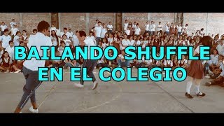 BAILANDO SHUFFLE EN EL COLEGIO [upl. by Kirsch]