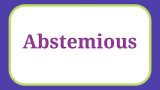 Pronunciation of AbstemiousHow to Pronounce Abstemious Pronunciation englishpronunciation [upl. by Anuahsed]