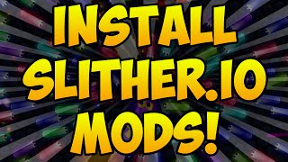 How To Install Slitherio Mods  ZOOM IN AND OUT TUTORIAL Quick amp Easy [upl. by Anahsohs]