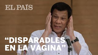 Duterte quotA las guerrilleras disparadles en la vaginaquot  Internacional [upl. by Nylaroc]