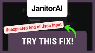 How to Fix Unexpected End of Json Input Janitor AI [upl. by Lhok163]