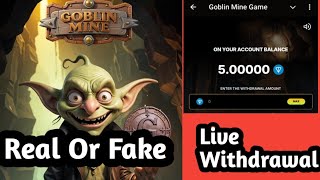 Goblin Mine  Earn Ton  Crypto Mining Bot  Goblin mine Real Or FAKE  Goblin mine Withdrawal [upl. by Nohtanhoj]