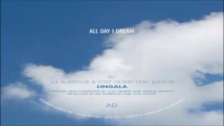 Lee Burridge amp Lost Desert feat Junior  Lingala Original Mix All Day I Dream [upl. by Jarvey]