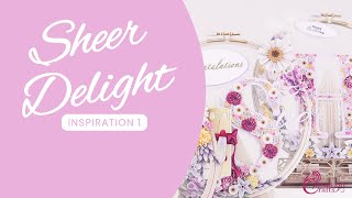 Carnation Crafts TV  Sheer Delight Inspiration Part 1 [upl. by Ganley]