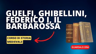 10 Guelfi Ghibellini e Federico I il Barbarossa [upl. by Anneg]