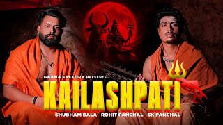 KAILASHPATI  Bholenath song  Rohit Panchal  Shubham Bala  Latest Mahadev song  Gaana Factory [upl. by Awad]