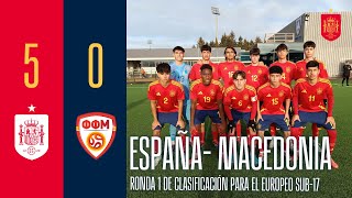 RESUMEN I España 50 Macedonia del Norte I Ronda 1 I Clasificación Europeo Sub17  🔴 SEFUTBOL [upl. by Eruot]