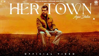 Her Town Official Video Arjan Dhillon amp Mxrci  Latest Punjabi Songs 2024 [upl. by Garfield]