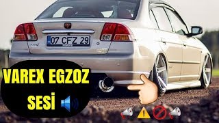 Varex Egzoz Sesleri Ve Civic Yanlama [upl. by Evangelist]