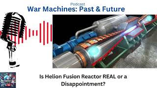 Does Helions FUSION REACTOR Really Work [upl. by Acirderf]