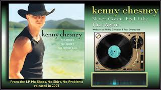 Kenny Chesney  quotNever Gonna Feel Like That Againquot [upl. by Gayner]