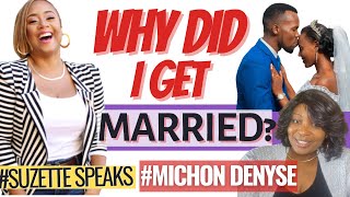 WHY DID I get MARRIED ONE Womans STORY  Meet Michon Denyse [upl. by Fabiola409]