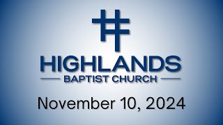 Highlands Worship Service November 10 2024 [upl. by Eseela203]