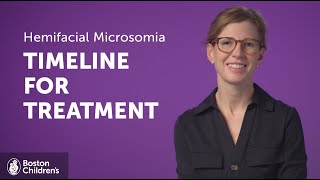 Timeline for Treating Hemifacial Microsomia in Kids  Boston Childrens Hospital [upl. by Inneg]