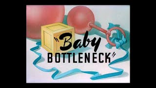 Looney Tunes quotBaby Bottleneckquot Opening and Closing [upl. by Lello]