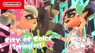 Splatoon 3  City of Color Spring Fest  Nintendo Switch [upl. by Fannie]