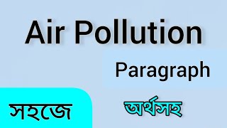 Air Pollution Paragraph Writing Paragraph on air Pollution Air Pollution Paragraph Essay on air [upl. by Unhsiv]