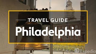 Philadelphia Vacation Travel Guide  Expedia [upl. by Lawrence]