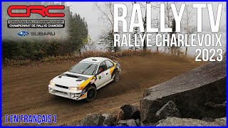 CRC TV Rallye Charlevoix 2023  En Français [upl. by Alo]