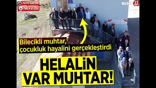 Muhtar çocukluk hayalini gerçekleştirdi [upl. by Otto]