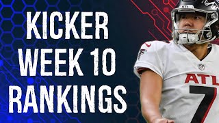 Top 12 Kicker Rankings Week 10 Fantasy Football [upl. by Ednil667]