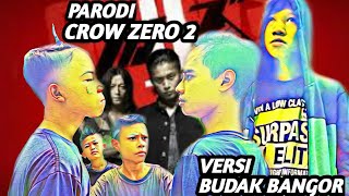 CROW ZERO 2 EPS SERIZAWA MALING KUTANG  VERSI PARODI BUDAK BANGOR BLACKPINK [upl. by Hands]