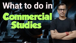 How to Prepare Commercial Studies  Commercial Studies ICSE Class 10  sirtarunrupani [upl. by Mateya]