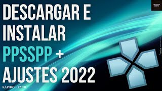 CÓMO DESCARGAR e INSTALAR ⭐ PPSSPP ⭐ paso a paso  AJUSTES  2022 [upl. by Kreitman907]