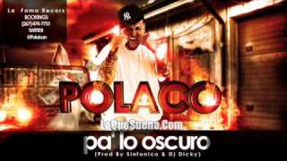 Polaco  Pa Lo Oscuro [upl. by Anayra]