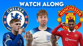 Chelsea vs Manchester United LIVE WATCH ALONG [upl. by Adnirak190]