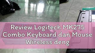 Review Logitech MK275 Combo Keyboard dan Mouse Wireless dengan Tombol Multimedia [upl. by Zaria157]