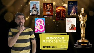 PREDICCIONES PREMIOS OSCAR 2024 Octubre 2023 [upl. by Crifasi]