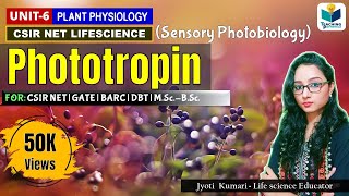 PHOTOTROPIN  CSIRNET  GATE  Plant biology  sensory photobiology [upl. by Asiluy]