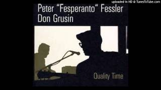 Peter Fessler amp Don Grusin  Quality time  Feel like makin love [upl. by Airot]