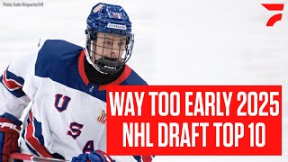 Way Too Early Top 10 2025 NHL Draft Prospects From Chris Peters [upl. by Leahicm]