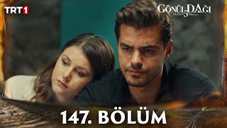 Gönül Dağı 147 Bölüm trt1 [upl. by Jadda]