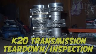 K20 TRANSMISSION TEAR DOWN \ INSPECTION [upl. by Disario550]