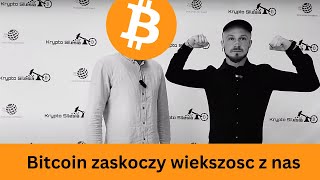 Bitcoin zaskoczy większość z nas kryptoblogger1227 Krypto Blogger [upl. by Hugon]