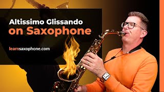 Altissimo Glissando Saxophone Tutorial [upl. by Auehsoj920]